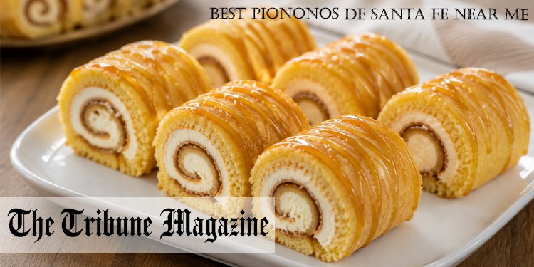 Best Piononos de Santa Fe Near Me