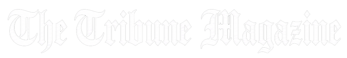 Home – The Tribune Magazine